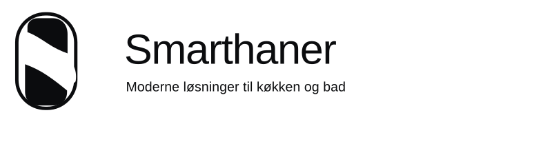 Smarthaner – Moderne løsninger til køkken og bad